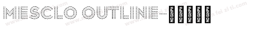 Mesclo Outline字体转换